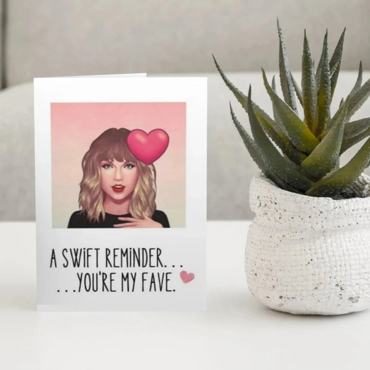 You're my Fave Card - Card for Swiftie